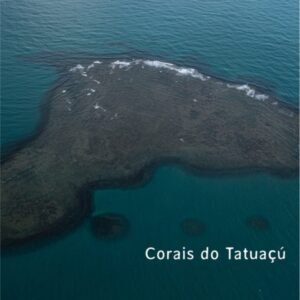 Recife de corais de Tatuaçu